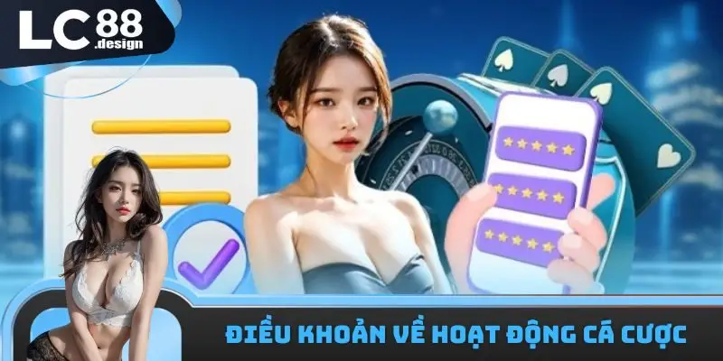 Điều khoản quy ước về hoạt động cá cược 