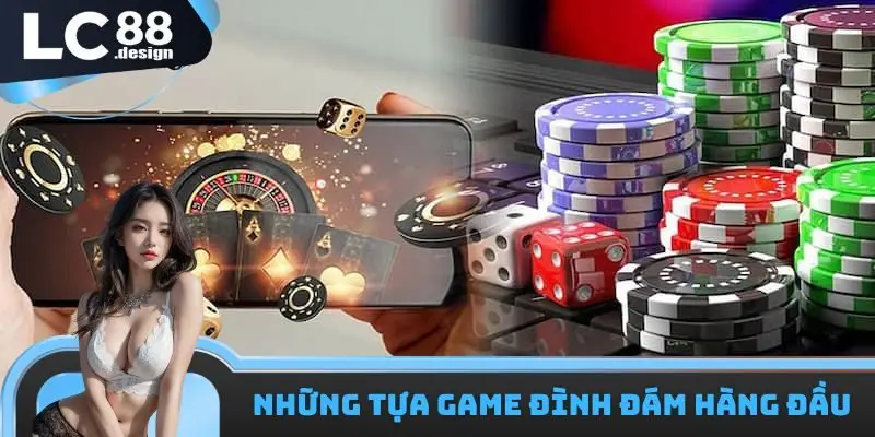 LC88 Sòng Bài DG - Sân Chơi Đổi Thưởng Đẳng Cấp Hàng Đầu 3 Một vài tựa game đẳng cấp có mặt tại LC88 sòng bài DG