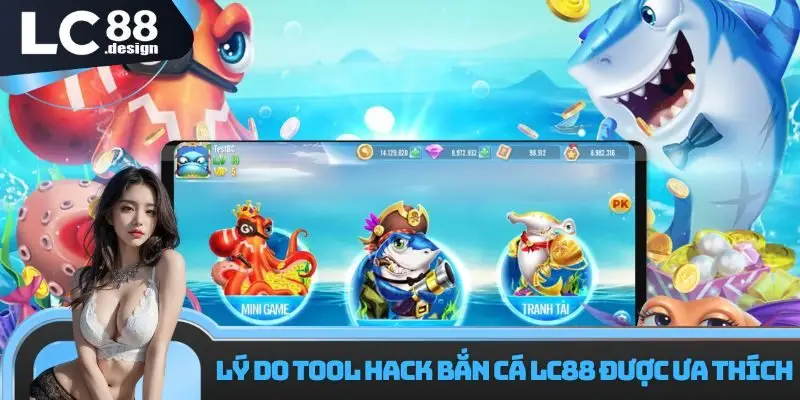 Lý do tool hack bắn cá LC88 được ưa thích