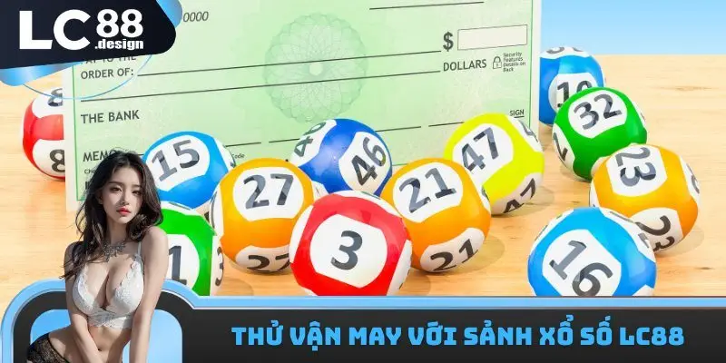 Trang chủ 17 Thử vận may với sảnh xổ số LC88