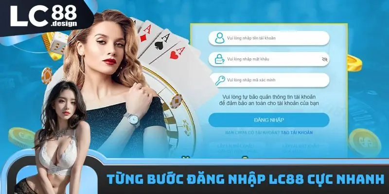 Từng bước đăng nhập LC88 cực nhanh